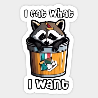 RACOON #4 (I EAT WHAT I WANT) Sticker